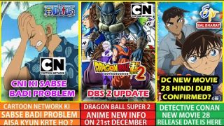 CNI Ki Sabse BADI GALTI & DBS 2 Anime BIG Update & Detective Conan  New Movie 28 Hindi Dub !!