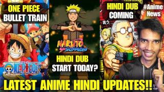 😍New Hindi Dub Anime 2025!! Naruto Shippuden Hindi Dub Episodes Start Today?? One Piece Bullet Train