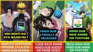 MUSE India New Hindi Anime On YT & LOOK BACK Hindi Dub Released & Naruto Shippuden Hindi Dub REVIEW