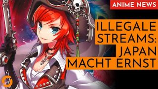 Nach Milliarden-Verlust: Das ENDE der Anime-Piraterie? – Anime News 350
