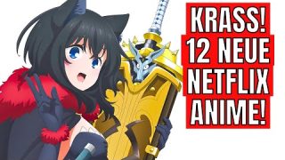 Netflix HAMMER! 12 Neue Anime bei Netflix