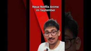Neue Netflix Anime im September 2023 | Anime-News
