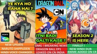 OMG ! BREAKING NEWS Dragon Ball OG Episode 1 Hindi Dub Leaked On CNI & Naruto Shippuden Update !